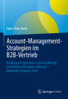 Account-Management-Strategien Im B2b-Vertrieb: Kundenwert Generieren Und Nachhaltige Geschäftsbeziehungen Aufbauen - Methodik, Prozesse, Tools Cover Image