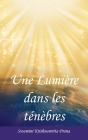 Une Lumière dans les ténèbres By Swamini Krishnamrita Prana, Amma (Other), Sri Mata Amritanandamayi Devi (Other) Cover Image
