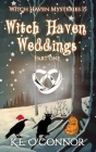 Witch Haven Weddings - part one Cover Image