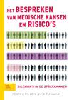 Het Bespreken Van Medische Kansen En Risico's: Dilemma's in de Spreekkamer Cover Image