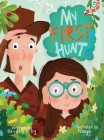 My First Hunt By Beverly King, Nay Merrill (Editor) Cover Image