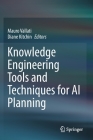 Knowledge Engineering Tools and Techniques for AI Planning By Mauro Vallati (Editor), Diane Kitchin (Editor) Cover Image