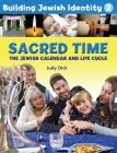 Building Jewish Identity 2: Sacred Time By Behrman House Cover Image