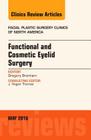 Functional and Cosmetic Eyelid Surgery, an Issue of Facial Plastic Surgery Clinics: Volume 24-2 (Clinics: Surgery #24) Cover Image