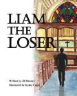 Liam the loser Cover Image