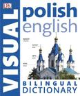 Polish-English Bilingual Visual Dictionary (DK Visual Dictionaries) By DK Cover Image