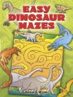 Easy Dinosaur Mazes (Dover Children's Activity Books) By Patricia J. Wynne Cover Image