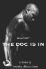 The Doc Is In By Veronica Alease Davis Cover Image