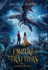 Empire of Traitors By Rachel L. Schade Cover Image