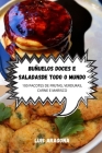 Buñuelos Dulces Y Salados de Todo El Mundo By Reyes Arenas Cover Image