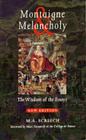 Montaigne & Melancholy: The Wisdom of the Essays By M. A. Screech, Marc Fumaroli Cover Image