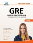 GRE Reading Comprehension: Detailed Solutions to 325 Questions (Test Prep) Cover Image