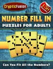 Number Fill In Puzzles for Adults: Number puzzles for adults. Fill in Puzzle Book. By Cryptic Fusion Cover Image