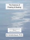 The Science of Floating & Boating: Data & Graphs for Science Lab: Volume 3 By M. Schottenbauer Cover Image