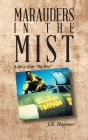 Marauders in the Mist: A Story of the Big War Cover Image