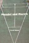 Mendel and Morris By Fred Sokol Cover Image