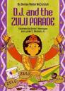 D. J. and the Zulu Parade By Denise McConduit, Emile Henriquez (Illustrator) Cover Image