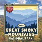 Visit Great Smoky Mountains National Park! By Kathryn Walton Cover Image