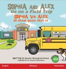 Sophia and Alex Go on a Field Trip: Sophia và Alex đi tham quan thực tế Cover Image