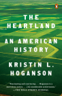 The Heartland: An American History By Kristin L. Hoganson Cover Image