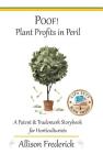 Poof! Plant Profits in Peril By Allison Frederick Cover Image