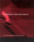 Democracy and New Media (Media in Transition) Cover Image