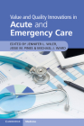 Value and Quality Innovations in Acute and Emergency Care Cover Image