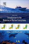 Introduction to the Modelling of Marine Ecosystems: Volume 72 (Elsevier Oceanography #72) Cover Image