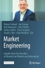 Market Engineering: Insights from Two Decades of Research on Markets and Information Cover Image