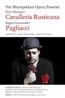 The Metropolitan Opera Presents: Mascagni's Cavalleria Rusticana/Leoncavallo's Pagliacci: Libretto, Background and Photos (Amadeus) By Ruggero Leoncavallo (Composer), Giovanni Targioni-Tozzetti (Composer) Cover Image