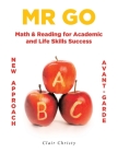 MR Go: Math and Reading for Academic and Life Skills Success By Clair Christy Cover Image