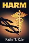 Harm By Kathy T. Kale Cover Image
