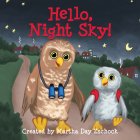 Hello, Night Sky! (Hello!) By Martha Day Zschock (Created by) Cover Image