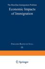 Economic Impacts of Immigration: The Brazilian Immigration Problem (Research Group for European Migration Problems #9) Cover Image