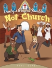Not In My Church: Demby's Playful Parables Cover Image