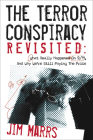 The Terror Conspiracy Revisited: What Really Happened on 9/11 and Why We're Still Paying the Price Cover Image