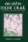 On John Muir Trail: The Confluence of Four Lives on an Epic Journey Cover Image