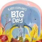 Baby Elephant's Big Day: Board Book with Wooden Toy Cover Image