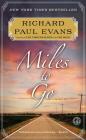 Miles to Go (The Walk Series #2) By Richard Paul Evans Cover Image