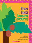Tika Tika Boum Boum! By John Archambault, Bill Martin Jr, Lois Ehlert (Illustrator) Cover Image