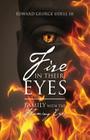 Fire in Their Eyes: Family with the Flaming Eyes By Sr. Udell, Edward George Cover Image