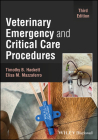 Veterinary Emergency and Critical Care Procedures By Timothy B. Hackett, Elisa M. Mazzaferro Cover Image