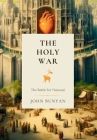 The Holy War: The Battle for Mansoul By John Bunyan Cover Image