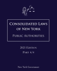 Consolidated Laws of New York Public Authorities 2021 Edition Part 4/4 Cover Image
