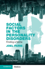 Social Factors in the Personality Disorders: Finding a Niche Cover Image