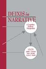 Deixis in Narrative: A Cognitive Science Perspective By Judith F. Duchan (Editor), Gail A. Bruder (Editor), Lynne E. Hewitt (Editor) Cover Image