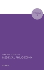 Oxford Studies in Medieval Philosophy Volume 9 Cover Image