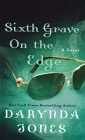 Sixth Grave on the Edge: A Novel (Charley Davidson Series #6) Cover Image