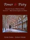 Power and Piety: Monastic Houses of Medieval Britain - Volume 4 - West Central England and Wales Cover Image