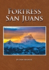 Fortress San Juan By Don Booher Cover Image